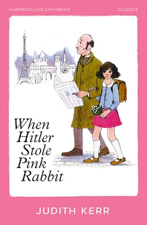 Front cover_When Hitler Stole Pink Rabbit (HarperCollins Children’s Classics)