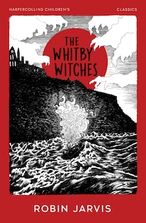 Front cover_The Whitby Witches (HarperCollins Children’s Classics)