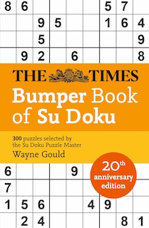 Front cover_The Times Bumper Book of Su Doku: 20th anniversary edition, 300 puzzles selected by Puzzle Master Wayne Gould (The Times Mind Games)