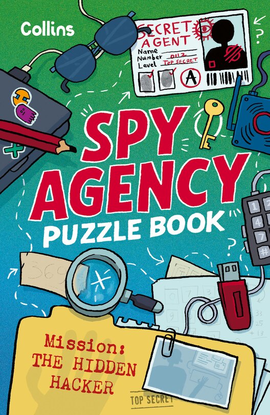 Front cover_Spy Agency Puzzle Book – The Hidden Hacker: Solve puzzles, crack codes and take on a top secret mission