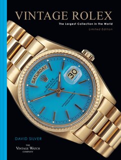 Front cover_Vintage Rolex Limited Edition (the Blue edition): The largest collection in the world