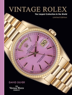 Front cover_Vintage Rolex Limited Edition (the Lilac edition): The largest collection in the world