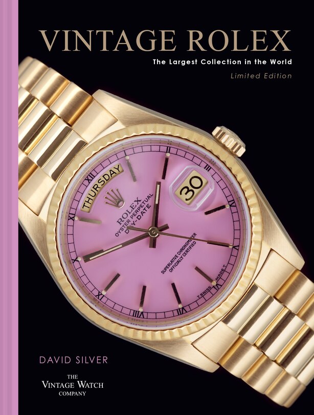 Front cover_Vintage Rolex Limited Edition (the Lilac edition): The largest collection in the world