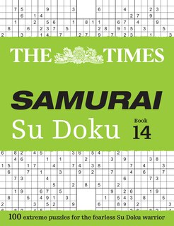 Front cover_The Times Samurai Su Doku 14: 100 extreme puzzles for the fearless Su Doku warrior (The Times Su Doku)