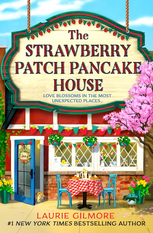 Front cover_The Strawberry Patch Pancake House (Indigo Exclusive) (Dream Harbor, Book 4)