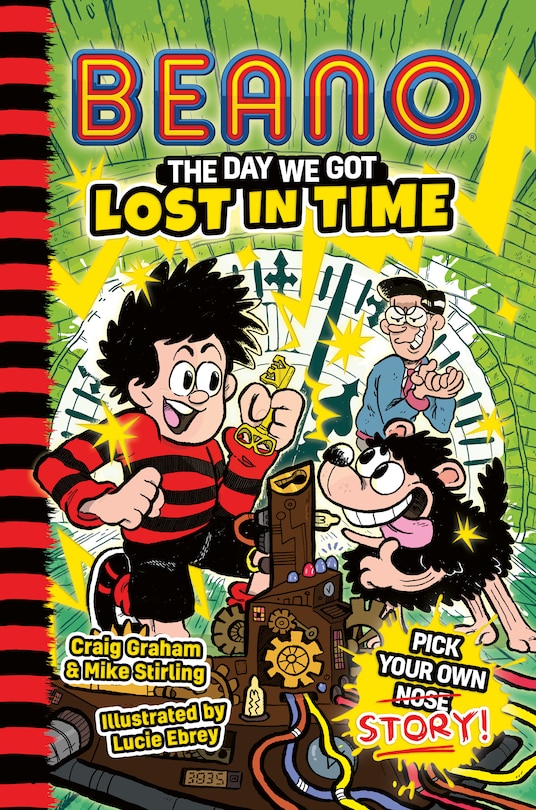 Front cover_BEANO The Day We Got Lost in Time (Beano Fiction Pick Your Own Story, Book 3)