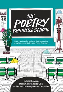 Front cover_The Poetry Business School: Poems to change your life – poetry for life, business, and inspiration