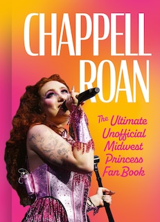 Front cover_Chappell Roan: The Ultimate Unofficial Midwest Princess Fan Book