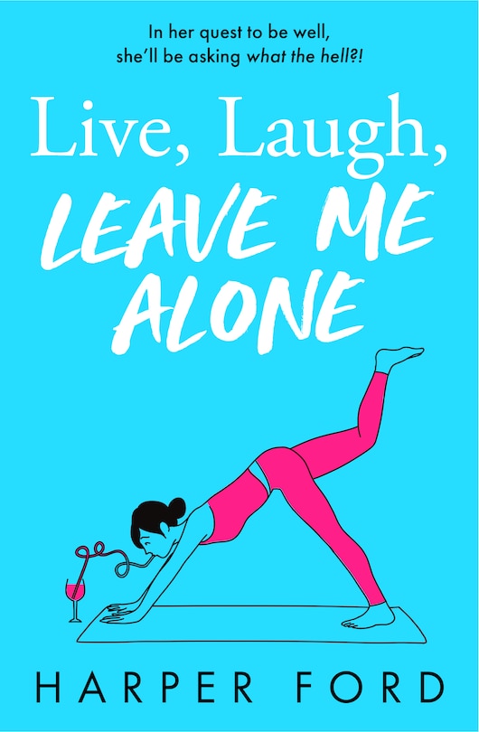 Front cover_Live, Laugh, Leave Me Alone