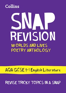 Front cover_Worlds and Lives Poetry Cluster AQA GCSE 9-1 English Literature Revision Guide: Ideal for the 2026 and 2027 exams (Collins GCSE Grade 9-1 SNAP Revision)