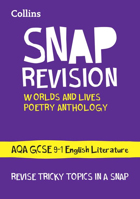 Front cover_Worlds and Lives Poetry Cluster AQA GCSE 9-1 English Literature Revision Guide: Ideal for the 2026 and 2027 exams (Collins GCSE Grade 9-1 SNAP Revision)