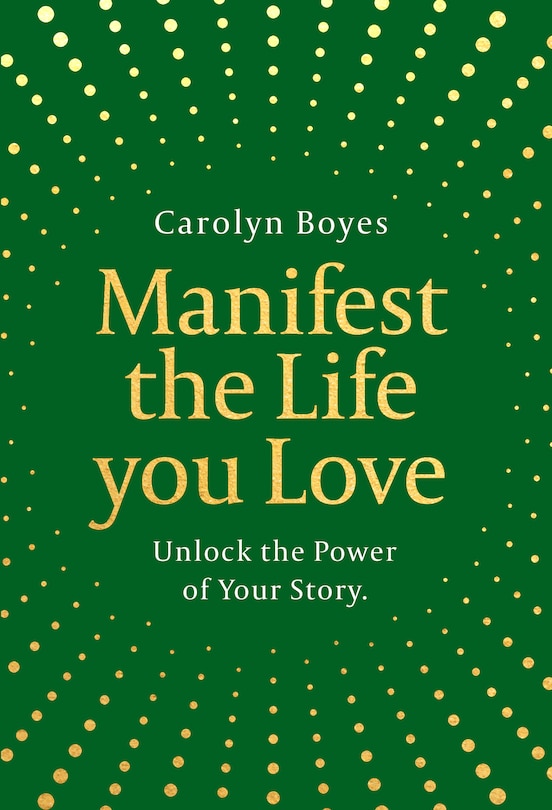 Front cover_Manifest the Life You Love