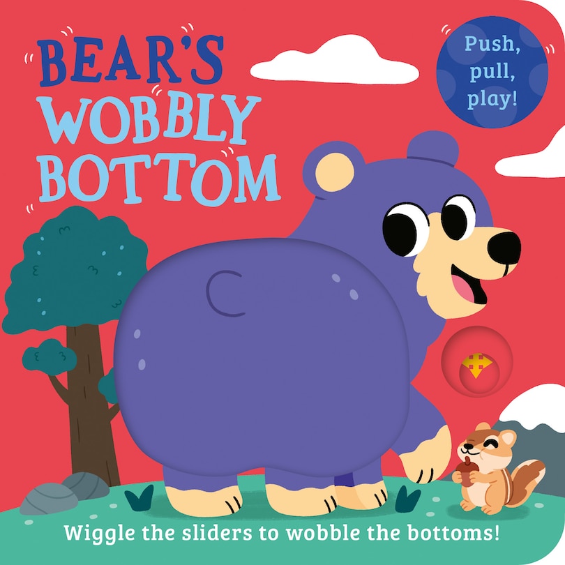 Front cover_Bear’s Wobbly Bottom (Wobbly Bottoms)