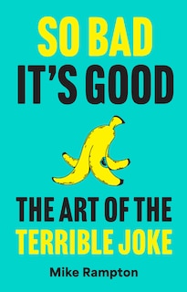 Front cover_So Bad It’s Good