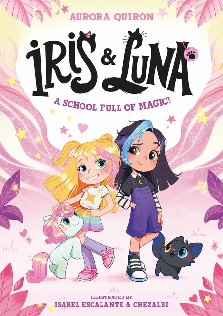 Front cover_Iris and Luna: A School Full of Magic!