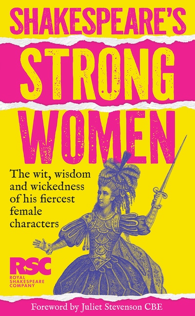 Front cover_Shakespeare&rsquo;s Strong Women
