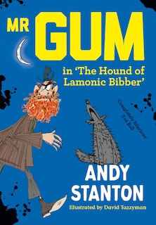 Couverture_Mr Gum in 'The Hound of Lamonic Bibber'