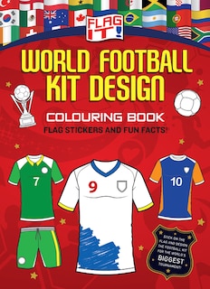 Front cover_Flag It! World Football Kit Design Colouring Book