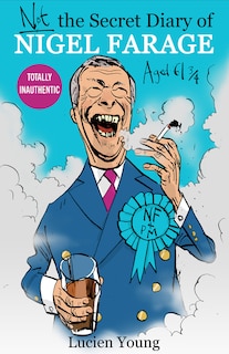 Couverture_Not the Secret Diary of Nigel Farage Aged 61&frac34;