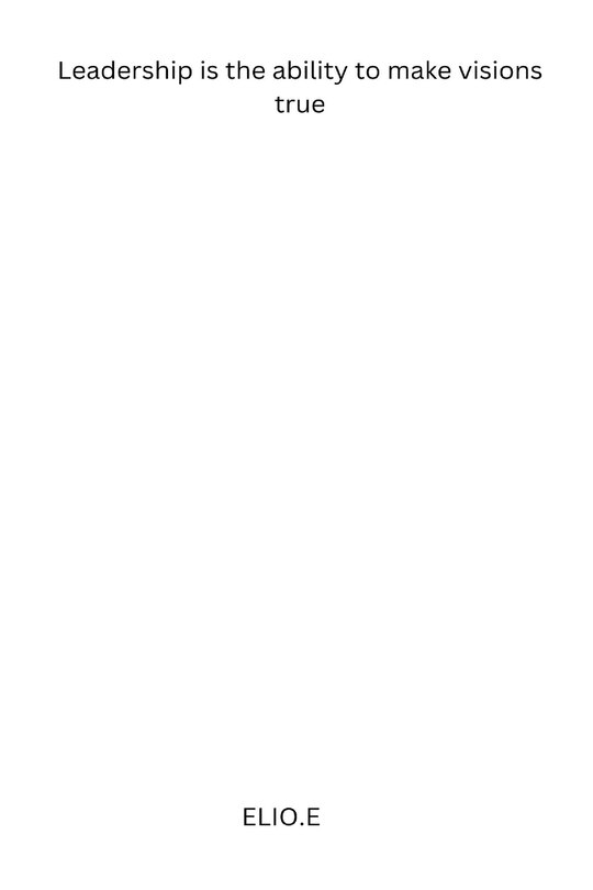 Couverture_Leadership is the ability to make visions true