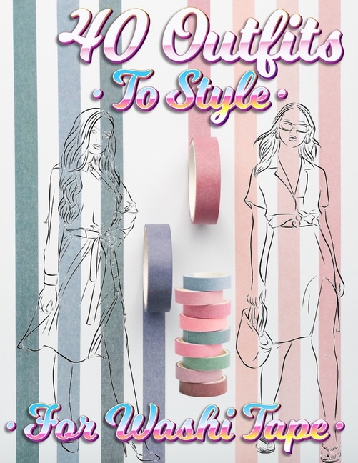 Front cover_40 Outfits To Style For Washi Tape