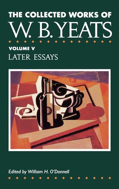 Couverture_The Collected Works of W.B. Yeats Vol. V: Later Essays