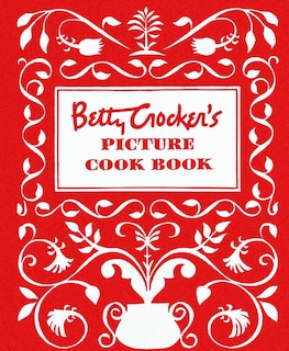 Front cover_Betty Crocker's Picture Cookbook, Facsimile Edition