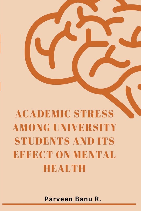 Front cover_Academic Stress Among University Students and Its Effect on Mental Health