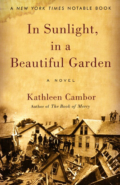 In Sunlight, In A Beautiful Garden: A Novel