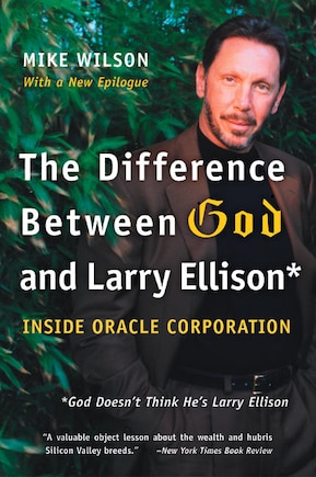 The Difference Between God and Larry Ellison: *God Doesn't Think He's Larry Ellison