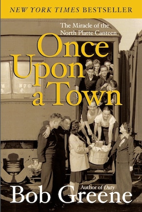 Once Upon a Town: The Miracle of the North Platte Canteen