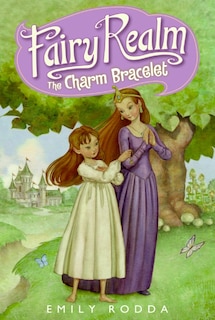 Front cover_Fairy Realm #1: The Charm Bracelet