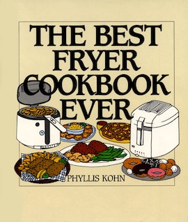 Couverture_The Best Fryer Cookbook Ever