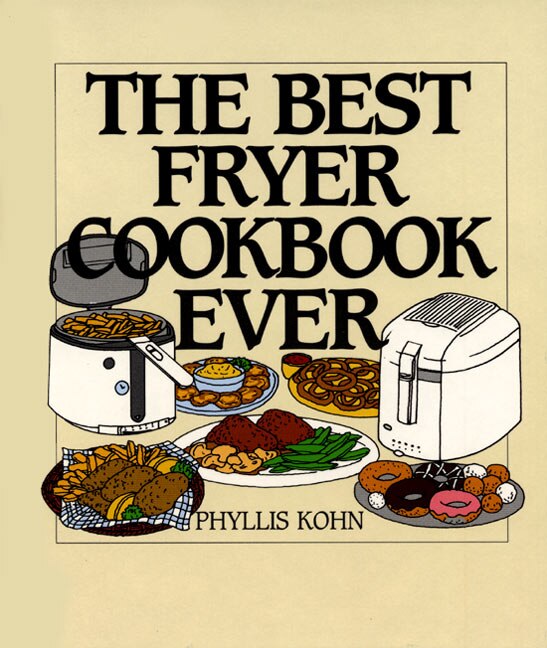 Couverture_The Best Fryer Cookbook Ever