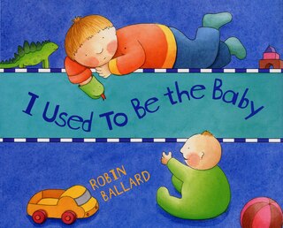 Front cover_I Used To Be The Baby