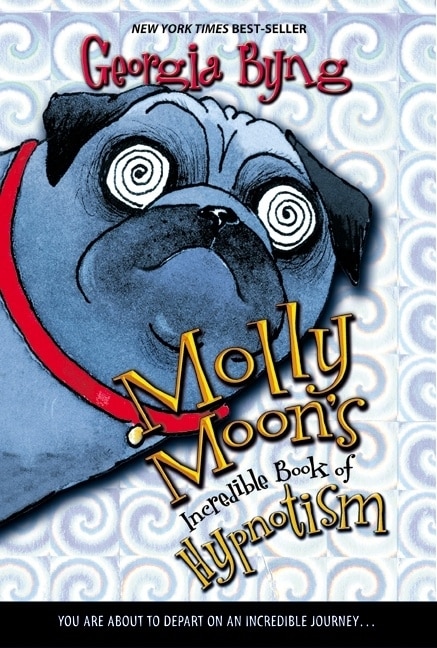 Front cover_Molly Moon's Incredible Book Of Hypnotism