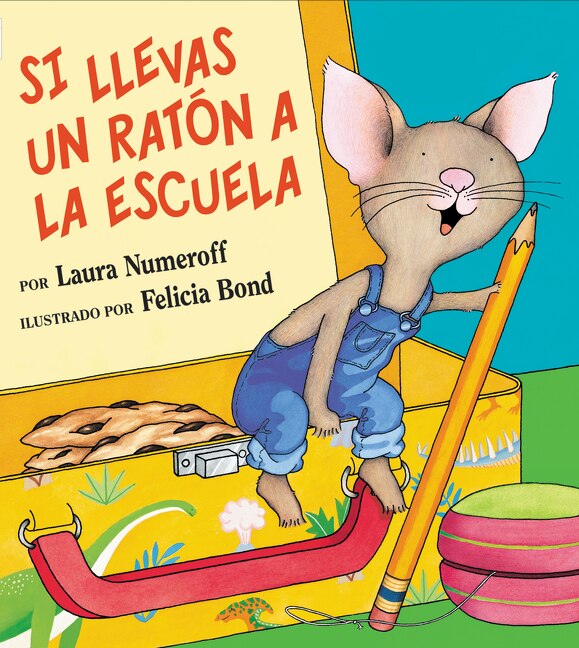 Front cover_Si Llevas Un Ratón A La Escuela