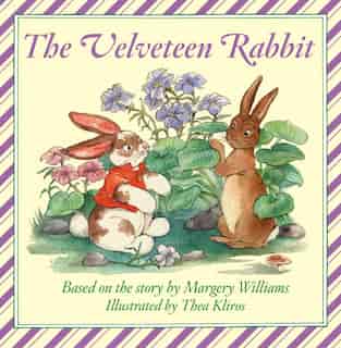 The Velveteen Rabbit Board Book by Margery Williams