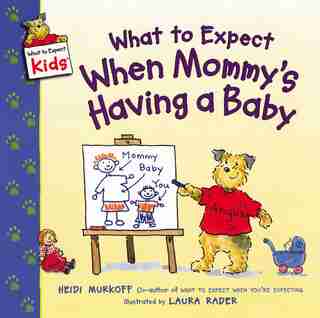 What To Expect When Mommy's Having A Baby de Heidi Murkoff
