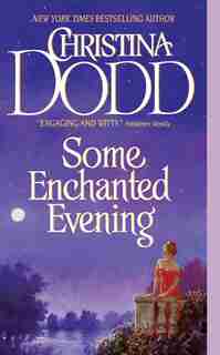 Some Enchanted Evening: The Lost Princesses #1 by Christina Dodd