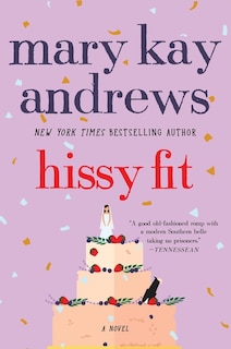 Hissy Fit: A Novel