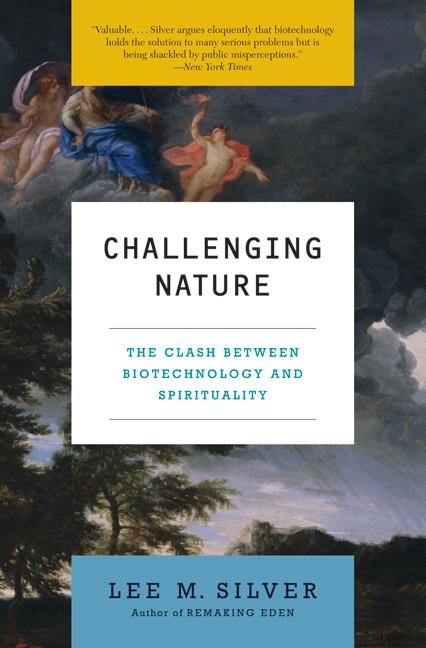 Challenging Nature: The Clash Between Biotechnology and Spirituality