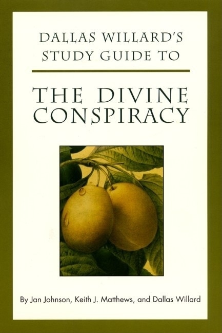 Front cover_Dallas Willard's Study Guide To The Divine Conspiracy