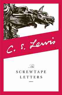 The Screwtape Letters by C. S. Lewis
