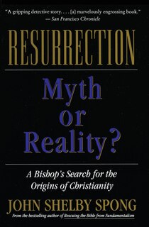 Resurrection: Myth Or Reality?