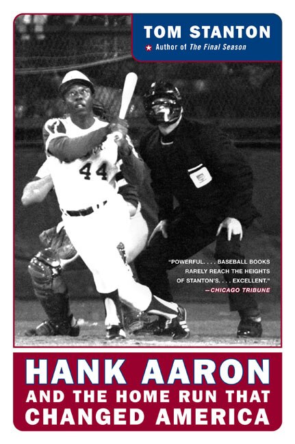 Front cover_Hank Aaron And The Home Run That Changed America
