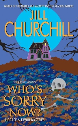 Who's Sorry Now?: A Grace & Favor Mystery