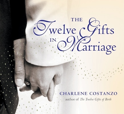 The Twelve Gifts In Marriage