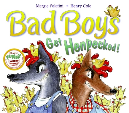 Bad Boys Get Henpecked!