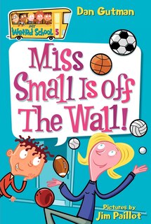 Couverture_My Weird School #5: Miss Small Is off the Wall!